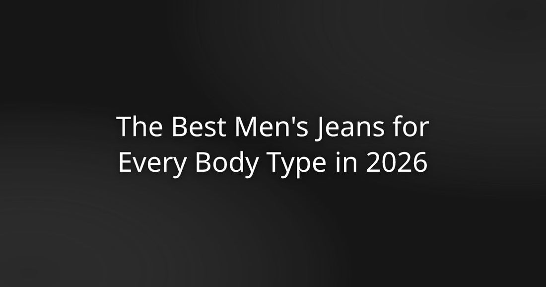 The Best Men's Jeans for Every Body Type in 2026