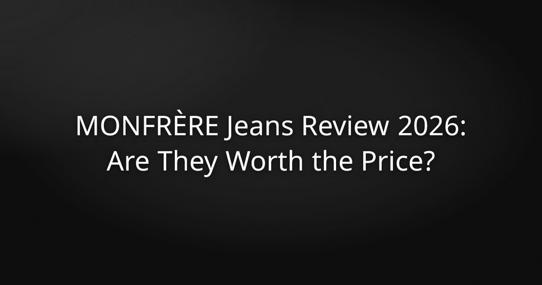 MONFRÈRE Jeans Review 2026: Are They Worth the Price?