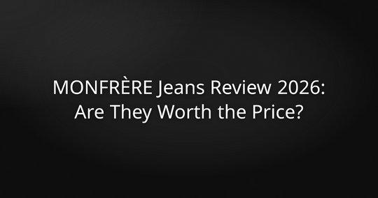 MONFRÈRE Jeans Review 2026: Are They Worth the Price?